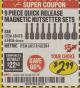 Harbor Freight Coupon 9 PIECE QUICK CHANGE MAGNETIC NUTSETTER SETS Lot No. 65806/68478/68519/60384 Expired: 5/31/18 - $2.99