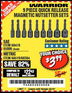 Harbor Freight Coupon 9 PIECE QUICK CHANGE MAGNETIC NUTSETTER SETS Lot No. 65806/68478/68519/60384 Expired: 4/5/19 - $3.99