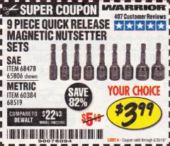 Harbor Freight Coupon 9 PIECE QUICK CHANGE MAGNETIC NUTSETTER SETS Lot No. 65806/68478/68519/60384 Expired: 6/30/19 - $3.99