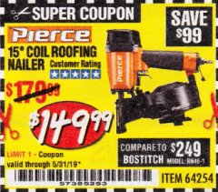 Harbor Freight Coupon PIERCE PROFESSIONAL ROOFING NAILER Lot No. 64254 Expired: 5/31/19 - $149.99