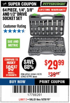 Harbor Freight Coupon 64 PIECE 1/4", 3/8", 1/2" DRIVE SOCKET SET Lot No. 69261/63461/63462/67995 Expired: 9/30/19 - $29.99
