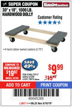 Harbor Freight Coupon 30" X 18" 1000LB. MOVERS DOLLY Lot No. 92486/39757/60496/62398/61897/38970 Expired: 6/16/19 - $9.99