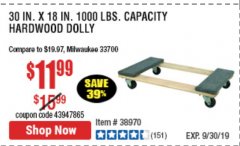 Harbor Freight Coupon 30" X 18" 1000LB. MOVERS DOLLY Lot No. 92486/39757/60496/62398/61897/38970 Expired: 9/30/19 - $11.99