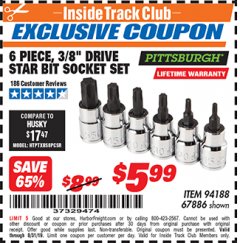 Harbor Freight ITC Coupon PISTTSBURGH 6 PIECE, 3/8 " DRIVE STAR BIT SOCKET SET Lot No. 67886 Expired: 8/31/19 - $5.99