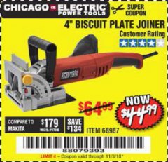 Harbor Freight Coupon 4" BISCUIT PLATE JOINER Lot No. 38437/68987 Expired: 11/3/18 - $44.99