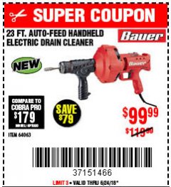 Harbor Freight Coupon BAUER 23 FT AUTO FEED HANDHELD ELECTRIC DRAIN CLEANER Lot No. 64063 Expired: 6/24/18 - $99.99
