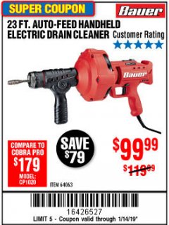 Harbor Freight Coupon BAUER 23 FT AUTO FEED HANDHELD ELECTRIC DRAIN CLEANER Lot No. 64063 Expired: 1/14/19 - $99.99