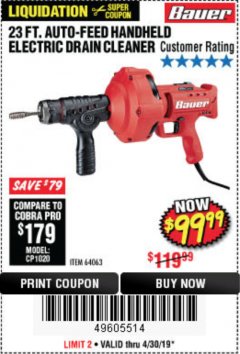 Harbor Freight Coupon BAUER 23 FT AUTO FEED HANDHELD ELECTRIC DRAIN CLEANER Lot No. 64063 Expired: 4/30/19 - $99.99