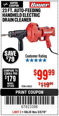 Harbor Freight Coupon BAUER 23 FT AUTO FEED HANDHELD ELECTRIC DRAIN CLEANER Lot No. 64063 Expired: 5/5/19 - $99.99