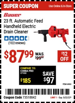 Harbor Freight Coupon BAUER 23 FT AUTO FEED HANDHELD ELECTRIC DRAIN CLEANER Lot No. 64063 Expired: 5/22/22 - $87.99