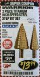 Harbor Freight Coupon 2 PIECE TITANIUM NITRIDE COATED HIGH SPEED STEEL STEP DRILL BITS Lot No. 96275/69088/60378 Expired: 2/28/18 - $13.99
