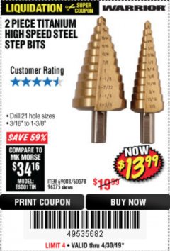 Harbor Freight Coupon 2 PIECE TITANIUM NITRIDE COATED HIGH SPEED STEEL STEP DRILL BITS Lot No. 96275/69088/60378 Expired: 4/30/19 - $13.99