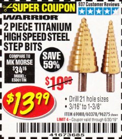 Harbor Freight Coupon 2 PIECE TITANIUM NITRIDE COATED HIGH SPEED STEEL STEP DRILL BITS Lot No. 96275/69088/60378 Expired: 6/17/19 - $13.99