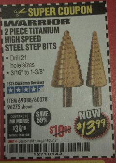Harbor Freight Coupon 2 PIECE TITANIUM NITRIDE COATED HIGH SPEED STEEL STEP DRILL BITS Lot No. 96275/69088/60378 Expired: 11/30/19 - $13.99