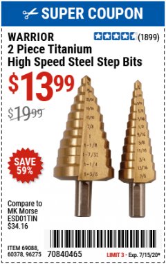 Harbor Freight Coupon 2 PIECE TITANIUM NITRIDE COATED HIGH SPEED STEEL STEP DRILL BITS Lot No. 96275/69088/60378 Expired: 7/15/20 - $13.99