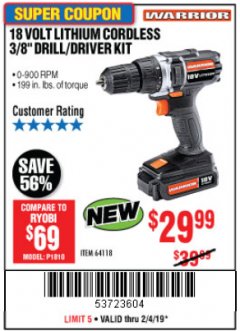 Harbor Freight Coupon WARRIOR 18V LITHIUM 3/8" CORDLESS DRILL Lot No. 64118 Expired: 2/4/19 - $29.99