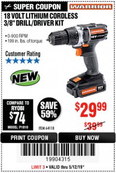 Harbor Freight Coupon WARRIOR 18V LITHIUM 3/8" CORDLESS DRILL Lot No. 64118 Expired: 5/12/19 - $29.99