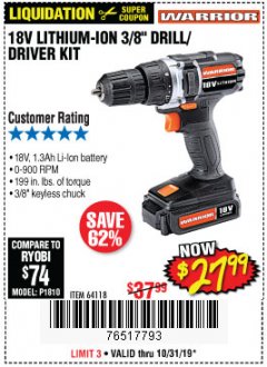 Harbor Freight Coupon WARRIOR 18V LITHIUM 3/8" CORDLESS DRILL Lot No. 64118 Expired: 10/31/19 - $27.99