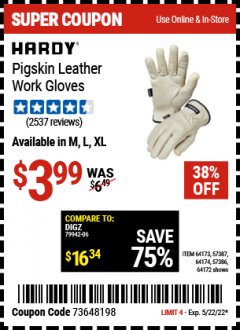 Harbor Freight Coupon PIGSKIN LEATHER WORK GLOVES Lot No. 64173/57387/64174/57386/64172 Expired: 5/22/22 - $3.99