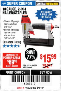 Harbor Freight Coupon 18 GAUGE, 2-IN-1 NAILER/STAPLER Lot No. 63156/64269/68019 Expired: 3/3/19 - $15.99