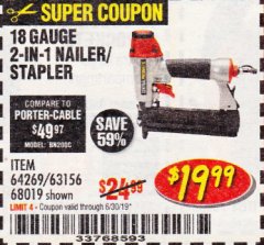 Harbor Freight Coupon 18 GAUGE, 2-IN-1 NAILER/STAPLER Lot No. 63156/64269/68019 Expired: 6/30/19 - $19.99