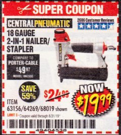Harbor Freight Coupon 18 GAUGE, 2-IN-1 NAILER/STAPLER Lot No. 63156/64269/68019 Expired: 8/31/19 - $19.99