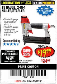 Harbor Freight Coupon 18 GAUGE, 2-IN-1 NAILER/STAPLER Lot No. 63156/64269/68019 Expired: 11/10/19 - $19.99