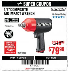 Harbor Freight Coupon 1/2" HEAVY DUTY COMPOSITE PRO AIR IMPACT WRENCH Lot No. 62835 Expired: 2/3/19 - $79.99