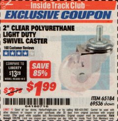 Harbor Freight ITC Coupon 2" CLEAR POLYURETHANE LIGHT DUTY SWIVEL CASTER Lot No. 69536 Expired: 7/31/19 - $1.99