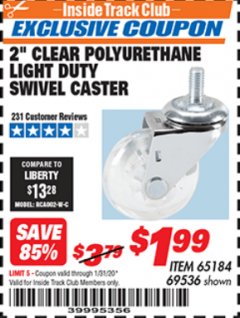 Harbor Freight ITC Coupon 2" CLEAR POLYURETHANE LIGHT DUTY SWIVEL CASTER Lot No. 69536 Expired: 1/31/20 - $1.99