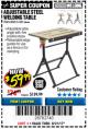 Harbor Freight Coupon ADJUSTABLE STEEL WELDING TABLE Lot No. 63069/61369 Expired: 8/31/17 - $59.99