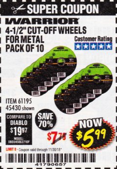 Harbor Freight Coupon WARRIOR 4-1/2" CUT-OFF WHEELS FOR METAL - PACK OF 10 Lot No. 61195/45430 Expired: 11/30/18 - $5.99