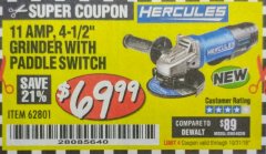 Harbor Freight Coupon HERCULES HE61P 11AMP, 4-1/2" GRINDER WITH PADDLE SWITCH Lot No. 62801 Expired: 10/31/18 - $69.99