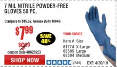 Harbor Freight Coupon 7 MIL HEAVY DUTY POWDER-FREE NITRILE GLOVES PACK OF 50 Lot No. 68504/61775/61773/68506/61774/68505 Expired: 4/30/19 - $7.99