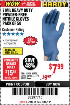 Harbor Freight Coupon 7 MIL HEAVY DUTY POWDER-FREE NITRILE GLOVES PACK OF 50 Lot No. 68504/61775/61773/68506/61774/68505 Expired: 6/16/19 - $7.99