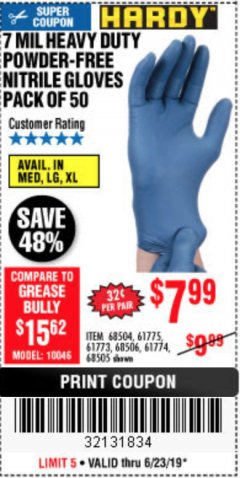 Harbor Freight Coupon 7 MIL HEAVY DUTY POWDER-FREE NITRILE GLOVES PACK OF 50 Lot No. 68504/61775/61773/68506/61774/68505 Expired: 6/23/19 - $7.99
