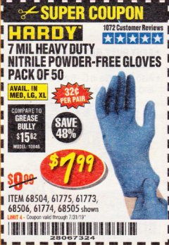 Harbor Freight Coupon 7 MIL HEAVY DUTY POWDER-FREE NITRILE GLOVES PACK OF 50 Lot No. 68504/61775/61773/68506/61774/68505 Expired: 7/31/19 - $7.99