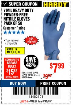 Harbor Freight Coupon 7 MIL HEAVY DUTY POWDER-FREE NITRILE GLOVES PACK OF 50 Lot No. 68504/61775/61773/68506/61774/68505 Expired: 6/30/19 - $7.99