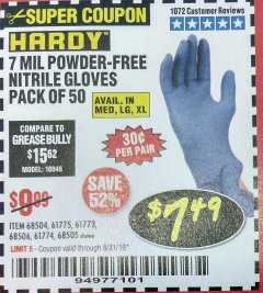 Harbor Freight Coupon 7 MIL HEAVY DUTY POWDER-FREE NITRILE GLOVES PACK OF 50 Lot No. 68504/61775/61773/68506/61774/68505 Expired: 8/31/19 - $7.49