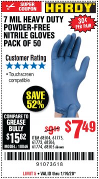 Harbor Freight Coupon 7 MIL HEAVY DUTY POWDER-FREE NITRILE GLOVES PACK OF 50 Lot No. 68504/61775/61773/68506/61774/68505 Expired: 1/19/20 - $7.49