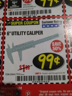 Harbor Freight Coupon 6" UTILITY CALIPER Lot No. 63664 Expired: 8/31/18 - $0.99