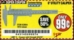 Harbor Freight Coupon 6" UTILITY CALIPER Lot No. 63664 Expired: 6/30/20 - $0.99