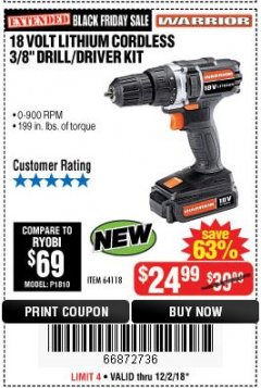 Harbor Freight Coupon 18 VOLT LITHIUM CORDLESS 3/8" DRILL/DRIVER Lot No. 64118 Expired: 12/2/18 - $24.99