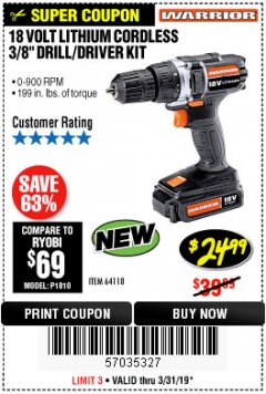Harbor Freight Coupon 18 VOLT LITHIUM CORDLESS 3/8" DRILL/DRIVER Lot No. 64118 Expired: 3/31/19 - $24.99