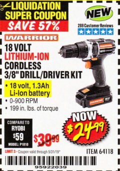 Harbor Freight Coupon 18 VOLT LITHIUM CORDLESS 3/8" DRILL/DRIVER Lot No. 64118 Expired: 5/31/19 - $24.99