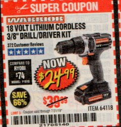 Harbor Freight Coupon 18 VOLT LITHIUM CORDLESS 3/8" DRILL/DRIVER Lot No. 64118 Expired: 7/31/19 - $24.99