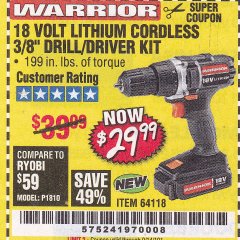 Harbor Freight Coupon 18 VOLT LITHIUM CORDLESS 3/8" DRILL/DRIVER Lot No. 64118 Expired: 9/14/19 - $29.99