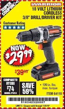 Harbor Freight Coupon 18 VOLT LITHIUM CORDLESS 3/8" DRILL/DRIVER Lot No. 64118 Expired: 11/9/19 - $29.95