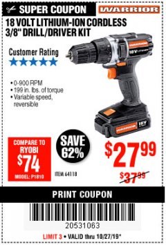 Harbor Freight Coupon 18 VOLT LITHIUM CORDLESS 3/8" DRILL/DRIVER Lot No. 64118 Expired: 10/27/19 - $27.99