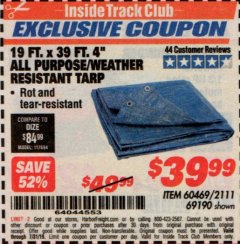Harbor Freight ITC Coupon 19 FT. X 39 FT. 4" ALL PURPOSE/WEATHER RESISTANT TARP Lot No. 69190/60469/2111 Expired: 7/31/19 - $39.99